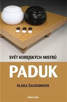 Krížovky, hádanky, hlavolamy Paduk - Klára Žaloudková