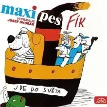 Rozprávky SUPRAPHON a.s. Maxipes Fík jde do světa