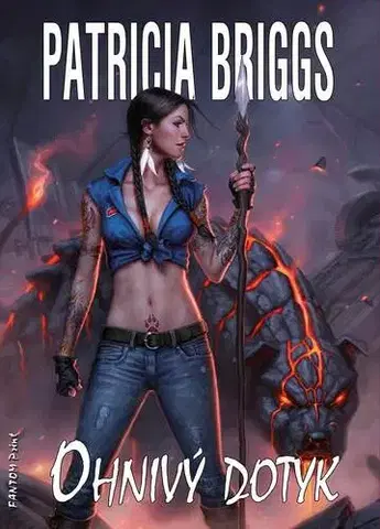 Sci-fi a fantasy Ohnivý dotyk - Patricia Briggs