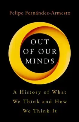 Filozofia Out of Our Minds - Felipe Fernández-Armesto
