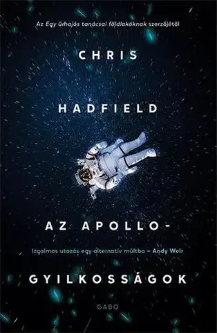 Sci-fi a fantasy Az Apollo-gyilkosságok - Chris Hadfield,Gergely Nagy