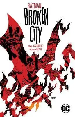 Cudzojazyčná literatúra Batman: Broken City New Edition - Brian Azzarello,Eduardo Risso