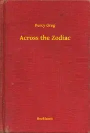 Svetová beletria Across the Zodiac - Greg Percy