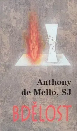 Duchovný rozvoj Bdělost - Anthony de Mello