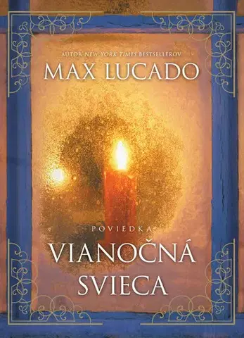 Novely, poviedky, antológie Vianočná svieca - Max Lucado