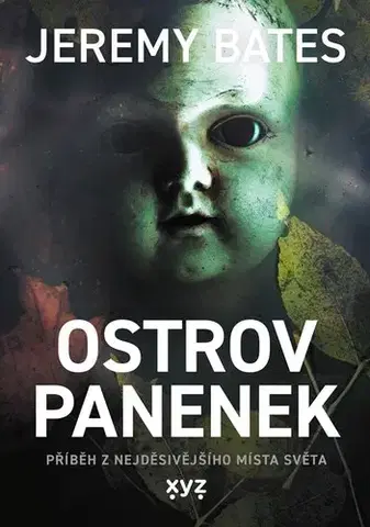 Detektívky, trilery, horory Ostrov panenek - Jeremy Bates,Ema Stašová