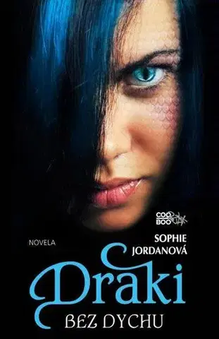 Fantasy, upíri Draki - Bez dychu - Sophie Jordanová