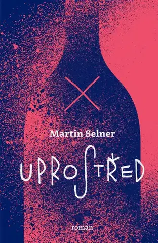 Romantická beletria Uprostřed - Martin Selner