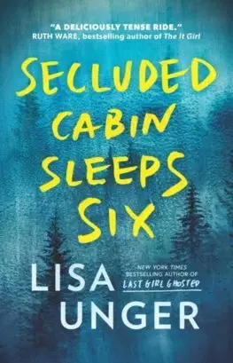Detektívky, trilery, horory Secluded Cabin Sleeps Six - Lisa Ungerová