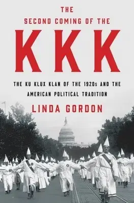 História - ostatné The Second Coming of the KKK - Linda Gordon