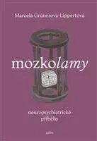 Beletria - ostatné Mozkolamy - Marcela Grünerová-Lippertová