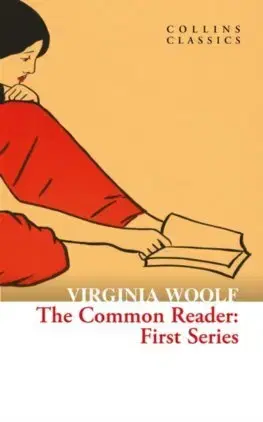 Svetová beletria The Common Reader - Virginia Woolf