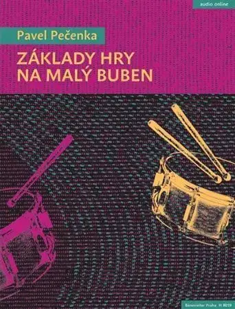 Hudba - noty, spevníky, príručky Základy hry na malý buben - Pavel Pečenka