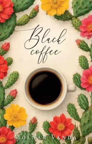 Romantická beletria Black Coffee - Molnár Vanda