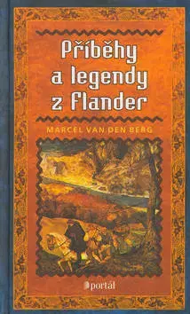 Cudzojazyčná literatúra Příběhy a legendy z Flander - Marcel Berg
