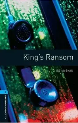 Učebnice a príručky Oxford Bookworms Library 5 King´s Ransom - Ed McBain,Mark Thomas