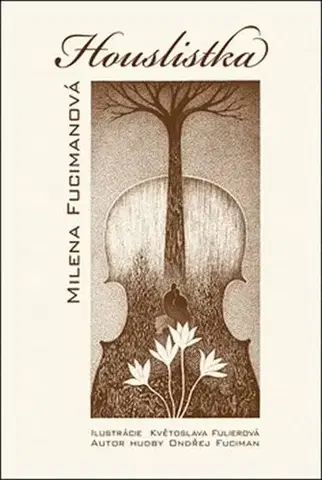 Poézia Houslistka - Milena Fucimanová,Kvetoslava Fulierová