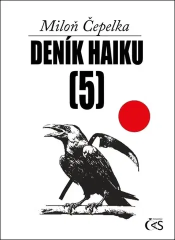 Česká poézia Deník haiku 5 - Miloň Čepelka,Jiří Hovorka