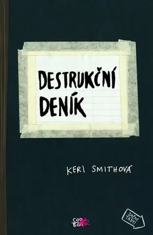 Ručné práce - ostatné Destrukční deník, 2. vydání - Keri Smith,Olga Bártová