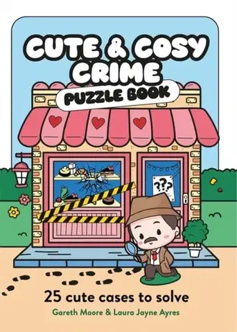 Nalepovačky, vystrihovačky, skladačky Cute and Cosy Crime Puzzle Book - Dr Gareth Moore,Laura Jayne Ayres