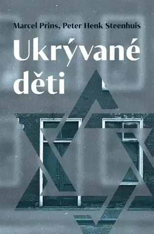 Skutočné príbehy Ukrývané děti - Marcel Prins,Peter Henk Steenhuis