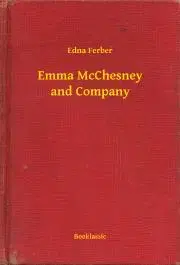 Svetová beletria Emma McChesney and Company - Ferber Edna