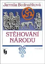História Stěhování národů - Jarmila Bednaříková