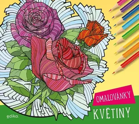 Maľovanky pre dospelých Květiny – omalovánky