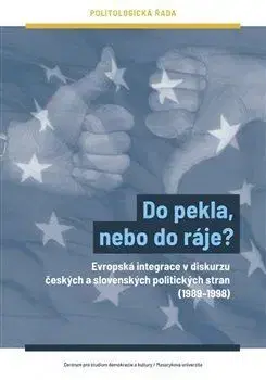 Politológia Do pekla, nebo do ráje? - Michal Skulínek