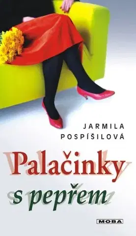 Romantická beletria Palačinky s pepřem - Jarmila Pospíšilová