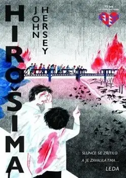 Skutočné príbehy Hirošima - John Hersey
