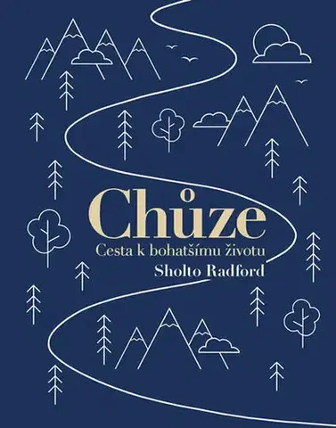 Zdravie, životný štýl - ostatné Chůze - Sholto Radford