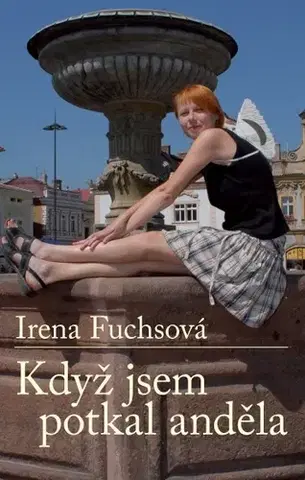 Humor a satira Když jsem potkal anděla - Irena Fuchsová