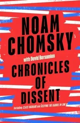 Politológia Chronicles of Dissent - Noam Chomsky