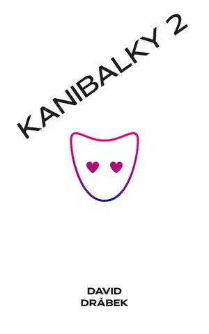 Česká beletria Kanibalky 2: Soumrak starců - David Drábek
