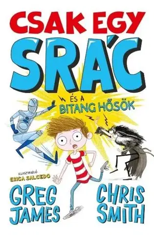 Dobrodružstvo, napätie, western Kid Normal 2: Csak egy srác és a bitang hősök - Greg James,Chris Smith