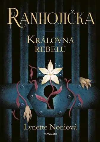 Fantasy, upíri Ranhojička 1: Královna rebelů, 2. vydání - Lynette Noni,Pavla Kubešová