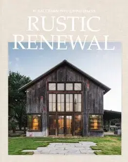 Architektúra Rustic Renewal - David Andreu