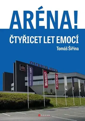 Slovenské a české dejiny Aréna! - Marek Dohnal,Miroslav Beinhauer,Tomáš Šiřina