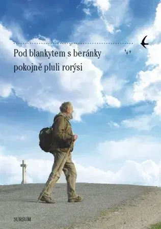 Biografie - ostatné Pod blankytem s beránky pokojně pluli rorýsi - Ivo Dostál
