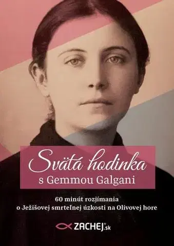 Kresťanstvo Svätá hodinka s Gemmou Galgani