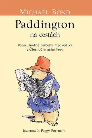 Rozprávky Paddington na cestách (Medvedík Paddington 4) - Michael Bond,Ján Gavura,Mirka Gavurová