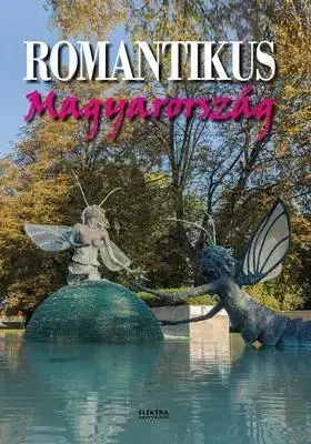 Geografia - ostatné Romantikus Magyarország - Péter Vida