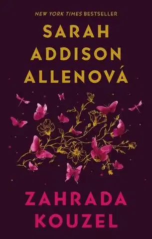 Romantická beletria Zahrada kouzel - Sarah Addison Allen