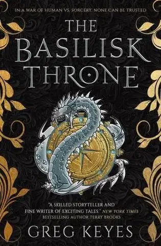 Sci-fi a fantasy The Basilisk Throne - Greg Keyes