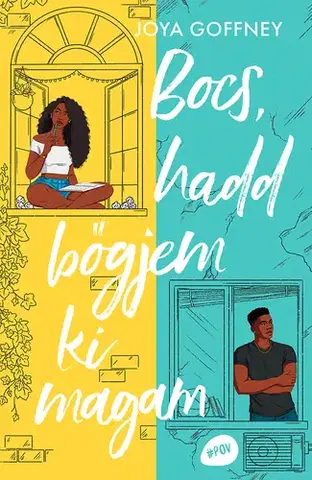 Young adults Bocs, hadd bőgjem ki magam - Joya Goffney,László Sepsi