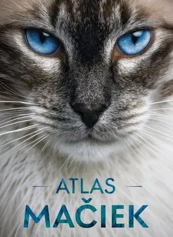 Mačky Atlas mačiek - Kolektív autorov