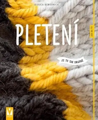 Pletenie, hačkovanie, vyšívanie, paličkovanie Pletení - jessica bewernick