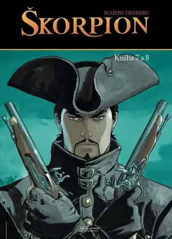 Komiksy Škorpion, Kniha 7 a 8 - Stephen Desberg,Enrico Marini