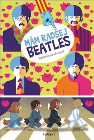 Pre chlapcov Mám radšej Beatles - Vladimír Leksa-Pichanič